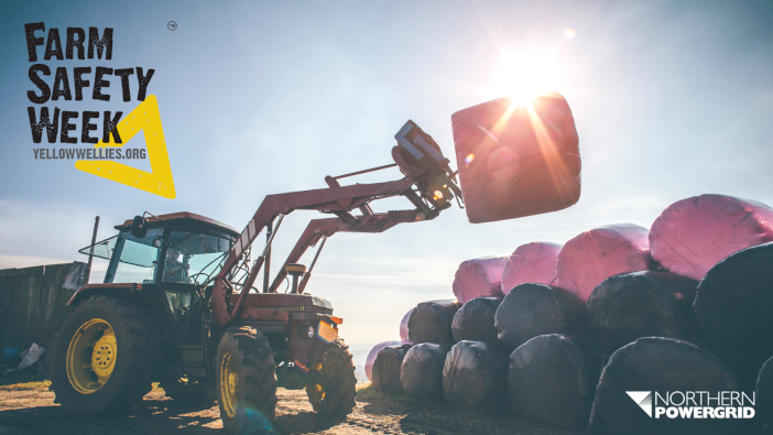 Northern Powergrid gets behind Farm Safety Week Farm Safety Week 2022